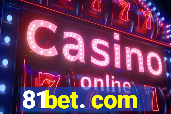 81bet. com